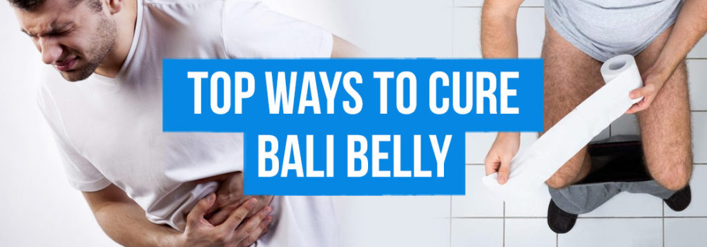 Top ways to Cure Bali Belly