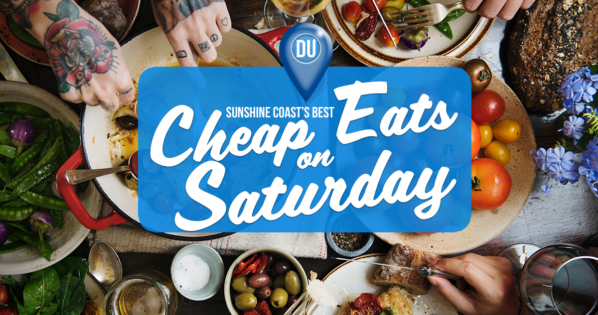 The Sunshine Coast’s Best Saturday Cheap Eats Sunshine Coast