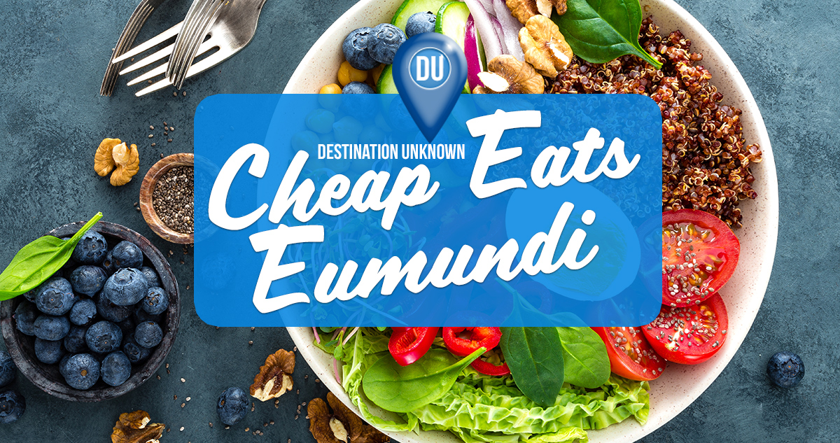 Eumundi Cheap Eats & Specials Sunshine Coast Destination Unknown