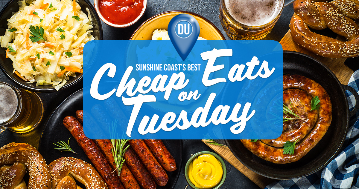 The Sunshine Coast’s Best Tuesday Cheap Eats Sunshine Coast